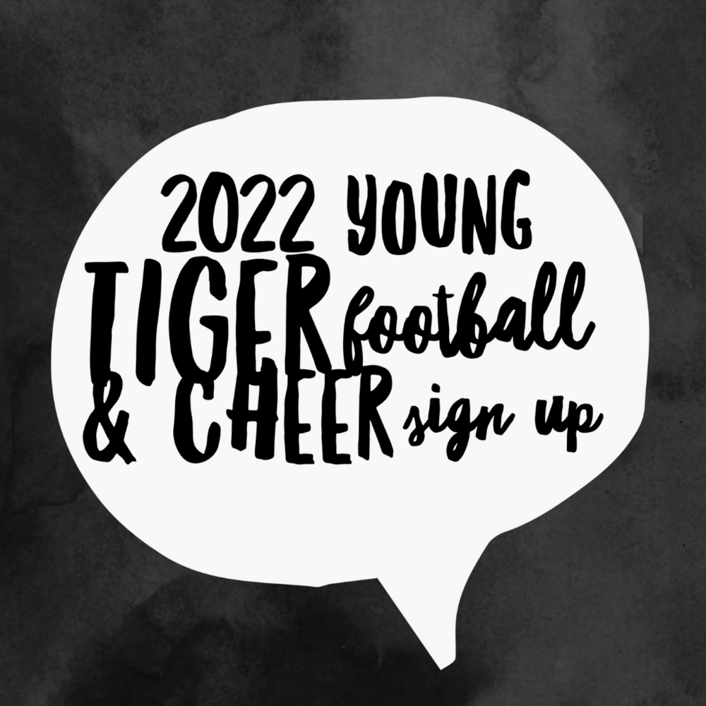 Tiger Sign Up Football & Cheer