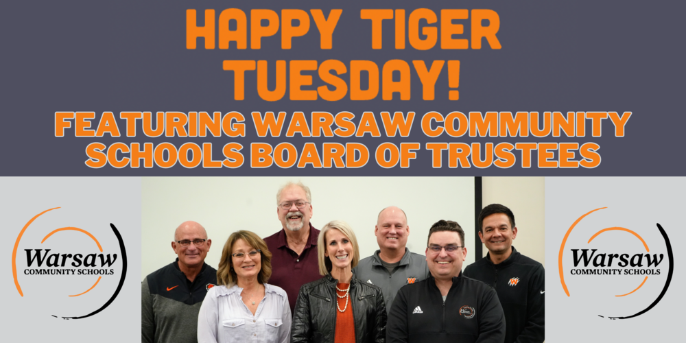 Tiger Tuesday: Featuring Warsaw Community Schools Board of Trustees