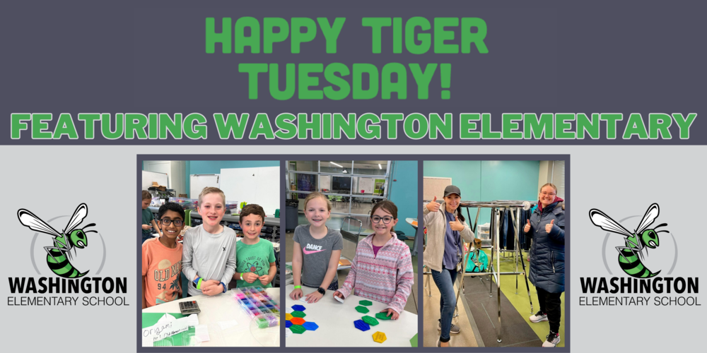 Washington STEM- Tiger Tuesday