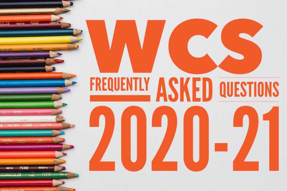 WCS FAQ for Parents 2020-21 Just Released!